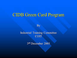 Check spelling or type a new query. Cidb Green Card Program By Industrial Training Committee Coit 3 Rd December Ppt Download