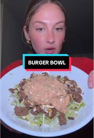 Burger Bowls Bailey Rhatigan