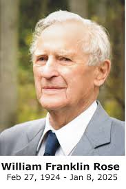 Remembering Our Founder William (Bill) Rose 1924-2025 Young Billie Rose  attended Frankford Continuation School in the 1930's. He then worked some  years as a machinist at Bata Engineering. In 1943 he enlisted