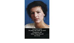 Die politikerin und bundestagsabgeordnete der linkspartei sahra wagenknecht startet ihre linkes alternativprojekt «aufstehen» im internet. Zu Jung Um Wahr Zu Sein Amazon De Schutt Hans Dieter Bucher