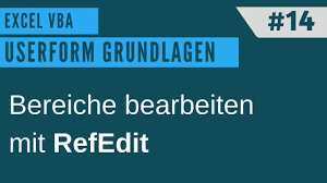 Excel Vba Userform Erstellen 14 Refedit Tabellenbereiche Uber Userf Lernen Tabelle Wissen