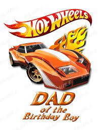 Hot Wheels Birthday Shirt Iron On Transfer Printable Png Dad Hot Wheels Birthday Hot Wheels Birthday Shirts