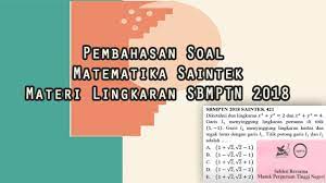 Pesisir timur sumatera lebih berisiko terlanda bencana tsunami dibanding pesisir barat sumatera. Pembahasan Soal Matematika Saintek Materi Lingkaran Sbmptn 2018 Youtube