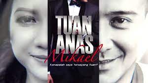 Drama ini merupakan adaptasi novel tuan anas mikael karya dari syamnuriezal diangkat ke skrin tv oleh produksi pena creative pictures. Tuan Anas Mikael Episod 3 Youtube