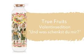That's how we are feeling with our smoothie. Neu True Fruits Valentinstags Edition Und Was Schenkst Du Mir