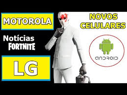Also, let us know if you are facing any issue while downloading or installing fortnite on your. Fortnite Apk Em Novos Celulares Android E Noticias Lg K10 Moto G4 G5 G6 Netlab