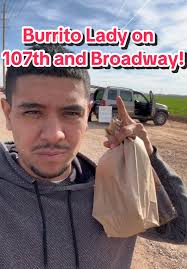 Authentic Burrito Experience at 107th and Broadway!