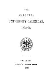 The Calcutta University Calendar 1858 ...