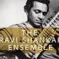 The Ravi Shankar Ensemble