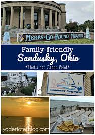 Maybe you would like to learn more about one of these? 5 Things To Do In Sandusky Ohio With Kids Yodertoterblog