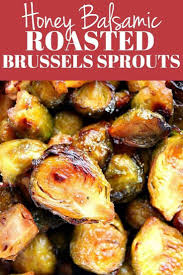 Honey Balsamic Roasted Brussels Sprouts Recipe In 2020 Sprout Recipes Brussel Sprout Recipes Roasted Brussels Sprouts Recipe