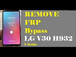 Remove sp/sim/phone lock and reset security/user code. Lg V30 H932 T Mobile Frp Google Lock Bypass Android 8 1 0 Without Pc Unlockfrp