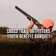 Cross Trail Outfitters Youth Benefit & Dinner