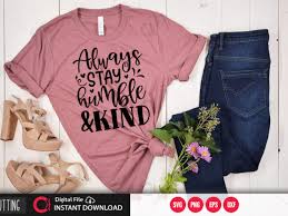 We did not find results for: Always Stay Humble Kind Svg Buy T Shirt Designs