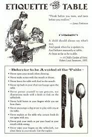 Always Behave Yourself At Table Etiquette And Manners Dining Etiquette Table Etiquette