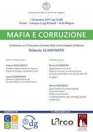 Dipartimento di culture politica e societ? Mafia E Corruzione Conferenza Di Roberto Scarpinato Torino 1 Dicembre 2017 Historia Magistra