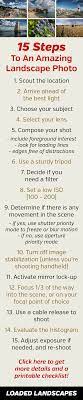 15 Steps To An Amazing Landscape Photo Landscape Photography Checklist Landscapephotograph Landscape Photography Tips Landscape Photos Photography Backdrops