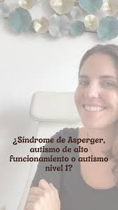 ¿Asperger? ¿Autismo de alto funcionamiento? ¿TEA nivel 1? 🧐, 🔹 Mismo  perfil, distinto nombre., Hasta 2013 se hablaba de “Síndrome de Asperger”.  Hoy el diagnóstico es “Trastorno del Espectro Autista ...