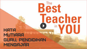 Kumpulan Kata Kata Mutiara Pendidikan Guru Mengajar 2019 Part 1 Guru Or Id