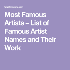 Song artists starting with j. Most Famous Artists List Of Famous Artist Names And Their Work Famous Artists List Famous Artists Famous Artist Names