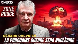ZONE ROUGE #20 GÉRARD CHEVRIER : "LA PROCHAINE GUERRE SERA NUCLÉAIRE"