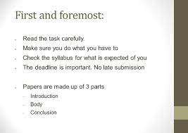 First And Foremost Read The Task Carefully Make Sure You Do What You Have To Check The Syllabus For What Is Expected Of You The Deadline Is Important Ppt Download