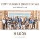 ESTATE PLANNING: How To Protect Your Assets, Your Wishes And Loved Ones
