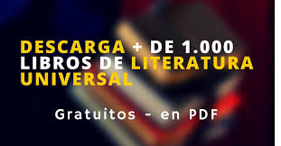 Es más o menos el número de obras literarias publicadas a lo largo de nuestra historia. Descarga De Forma Gratuita Mas De 1000 Libros De Literatura Universal Mas Oportunidades
