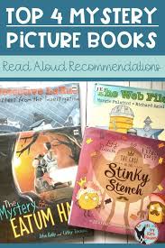Mystery Book Read Aloud Recommendations In 2020 Mystery Pictures Mystery Writing Picture Book