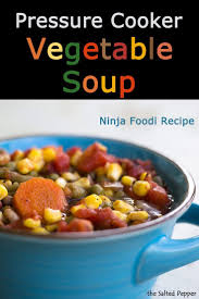 Pressure Cooker Vegetable Soup Recipe Pressure Cooker Vegetable Soup Healthy Sweet Snacks Vegetable Soup