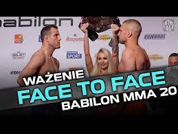 By bartłomiej stachura on 26 marca 2021. Bohaterowie Babilon Mma 20 Twarza W Twarz Wazenie Youtube