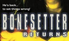 The Bonesetter Returns - Where to Watch and Stream Online – Entertainment.ie