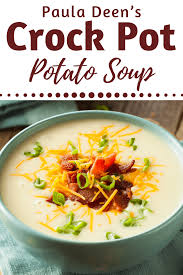 Paula Deen S Crockpot Potato Soup Recipe Potato Soup Crock Pot Crockpot Soup Recipes Crock Pot Soup