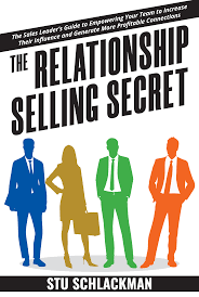 The Relationship Selling Secret - Stu Schlackman
