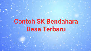 Maybe you would like to learn more about one of these? Contoh Sk Bendahara Desa Terbaru Media Brita Rakyat