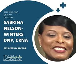 Congratulations to Sabrina Nelson-Winters DNP, CRNA for being elected for  2023-2025 Director