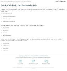 Trivia questions also make excellent ice breaker questions if you're looking for questions to ask a crush or someone you're just getting to know for the first time. Quiz Worksheet Civil War Facts For Kids Study Com