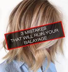 3 Mistakes That Ll Ruin Your Balayage Behindthechair Com Balayage Hair Tutorial How To Bayalage Hair Diy Highlights Hair