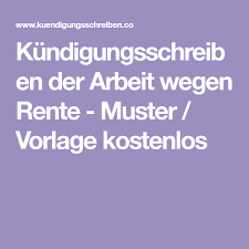 Hartz 4 und rentenversicherung 2021: Kundigungsschreiben Der Arbeit Wegen Rente Muster Vorlage Kostenlos Kundigung Schreiben Kundigung Rente
