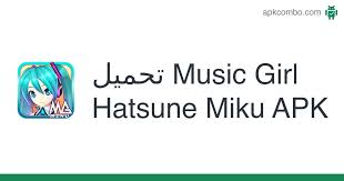Hatsune miku puzzle game is here! Music Girl Hatsune Miku Apk 1 0 8 ØªØ·Ø¨ÙŠÙ‚ Android ØªØ­Ù…ÙŠÙ„