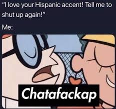 I Love Your Accent Dexter Meme Spanish