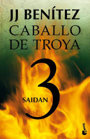 Todos sus libros son comerciales, lgicamente, pero tienen un gran mensaje. Saidan Caballo De Troya 3 J J Benitez Planeta De Libros