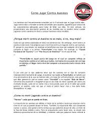 Inevitablemente, esta forma que va mucho contrarreloj, desemboca en cuadros de estrés o de agotamiento que le piden a gritos a la persona que por favor pare un momento, en la medida de lo posible, y que se de espacio para divertirse y entretenerse, haciendo cosas o asistiendo a lugares que ofrecen opciones que entretienen y relajan. Como Jugar Contra Asesinos