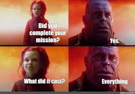 Somics Meme Did You Complete Your Mission Yes What Did It Cost Everything Comics Meme Arsenal Com