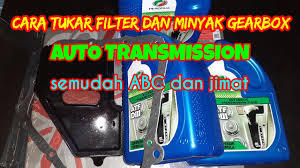 Cara Tukar Filter Dan Minyak Gearbox Auto Youtube