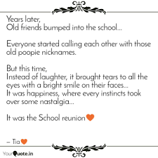 Remember the good times with the collection of wise and insightful reunion quotes below. Years Later Old Friends Quotes Writings By Tithi Saha Yourquote