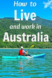 How To Live And Work In Australia Visit Our Blog Work In Australia Australia Visa Australia Travel