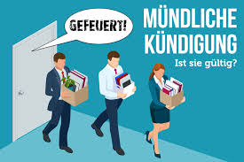 Außerdem musst du die ordnungsgemäße zustellung an den entsprechenden empfänger beachten, denn eine kündigung wird erst dann wirksam, wenn tatsächlich mit dem zugang zu rechnen war. Mundliche Kundigung Ist Sie Gultig Was Tun