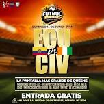 ECUADOR vs COSTA DE MARFIL - #1 FUTBOL FAN FEST