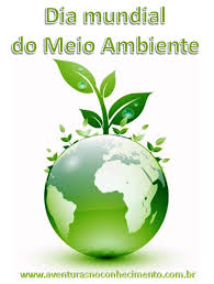 Nossas vidas estão diretamente interligadas ao meio ambiente e é nosso dever manter o planeta a salvo. Dia Mundial Do Meio Ambiente 05 De Junho Aventuras No Conhecimento